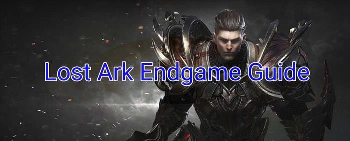 Lost Ark Endgame Guide